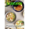 Clean Eating Guide: A Simple Way to Achieve Healthy Weight Loss (Healthy and Delicious Recipe Tips for Eating Clean)