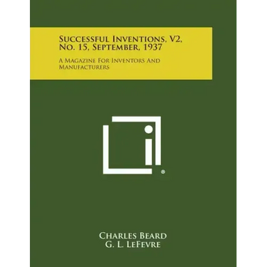 Successful Inventions, V2, No. 15, September, 1937: A Magazine for Inventors and Manufacturers