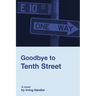 Goodbye to Tenth Street