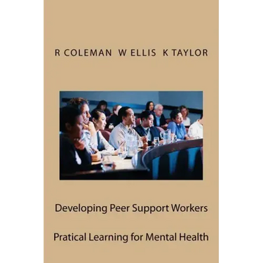 Developing Peer Support Workers: Training Manual