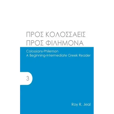 Colossians-Philemon: A Beginning-Intermediate Greek Reader