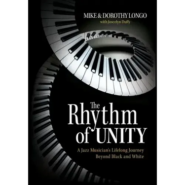 The Rhythm of Unity: A Jazz Musician's Lifelong Journey Beyond Black and White