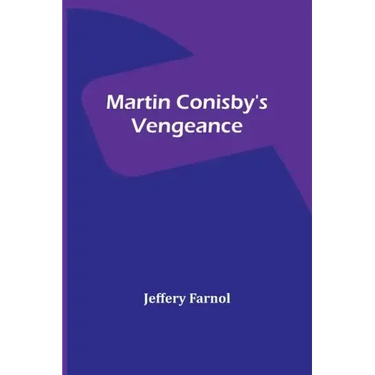 Martin Conisby's Vengeance