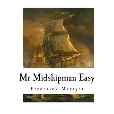 MR Midshipman Easy: A Novel of the Napoleonic Wars