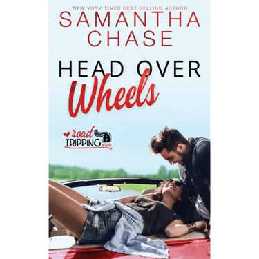 Head Over Wheels: A RoadTripping Short Story
