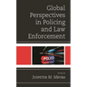 Global Perspectives in Policing and Law Enforcement