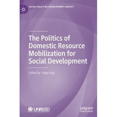 The Politics of Domestic Resource Mobilization for Social Development