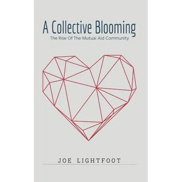 A Collective Blooming: The Rise Of The Mutual Aid Community