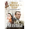 While Mortals Sleep: Songs in the Night Book 1