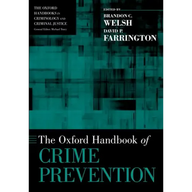 The Oxford Handbook of Crime Prevention