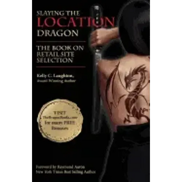 The Book on Retail Site Selection: Slaying the Location Dragon
