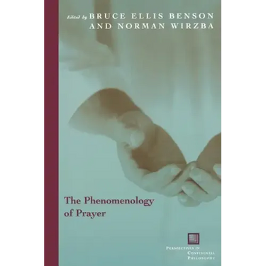The Phenomenology of Prayer