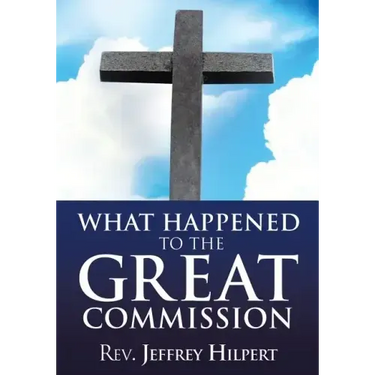 What Happened To The Great Commission