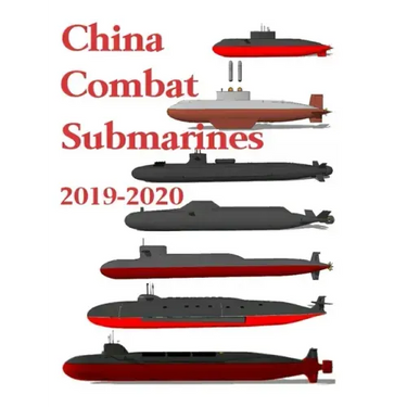 China Combat Submarines: 2019 - 2020