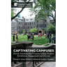 Captivating Campuses: Proven Practices that Promote College Student Persistence, Engagement and Success