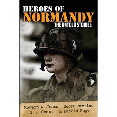 Heroes of Normandy The Untold Stories