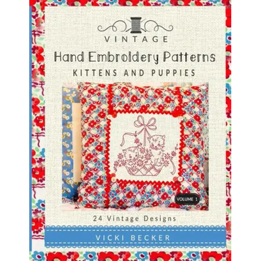 Vintage Hand Embroidery Patterns: Kittens and Puppies: 24 Authentic Vintage Designs