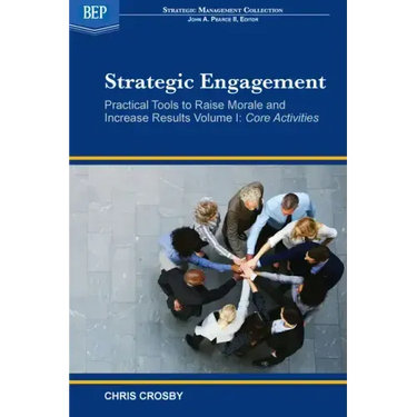 Strategic Engagement: Practical Tools to Raise Morale and Increase Results: Core Activities