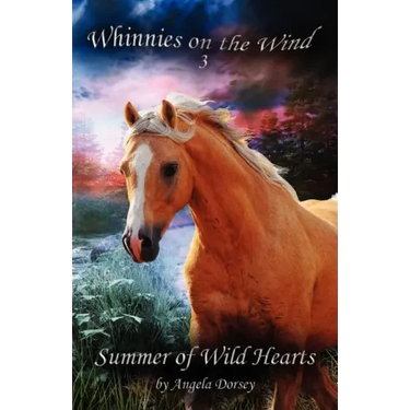 Summer of Wild Hearts: A Wilderness Horse Adventure