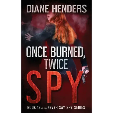 Once Burned, Twice Spy