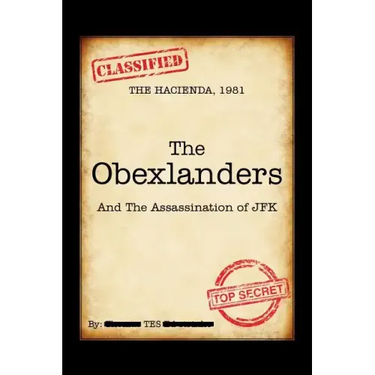 The Obexlanders: And the Assassination of JFK