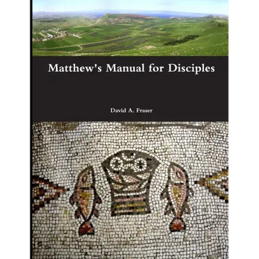 Matthew's Manual for Disciples