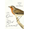 The One in Red Cravat - A Collection of Poems in Ode to the Robin Redbreast