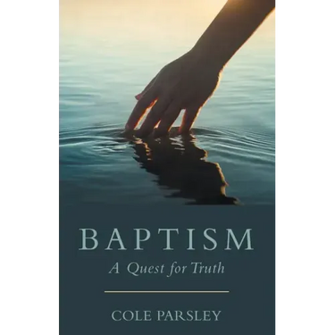 Baptism: A Quest for Truth