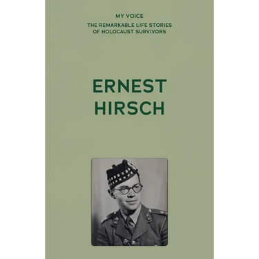 My Voice: Ernest Hirsch: My Story
