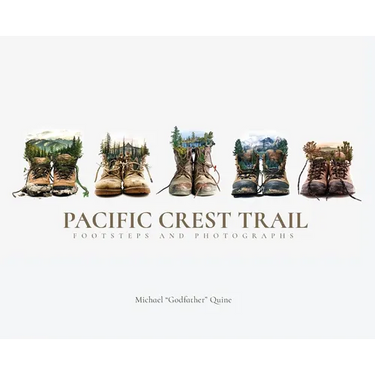 Pacific Crest Trail: Footsteps and Photographs
