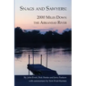 Snags and Sawyers: 2000 Miles Down the Arkansas River