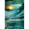 Weathering Storms: Finding Treasures in the Ruins