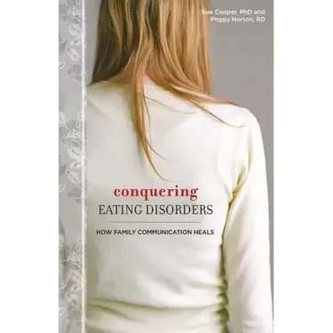 Conquering Eating Disorders: How Family Communication Heals