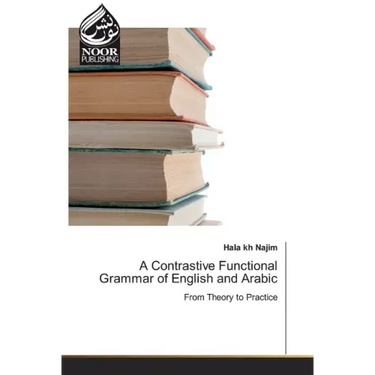 A Contrastive Functional Grammar of English and Arabic