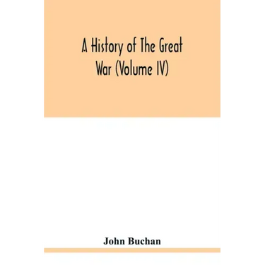 A history of the great war (Volume IV)