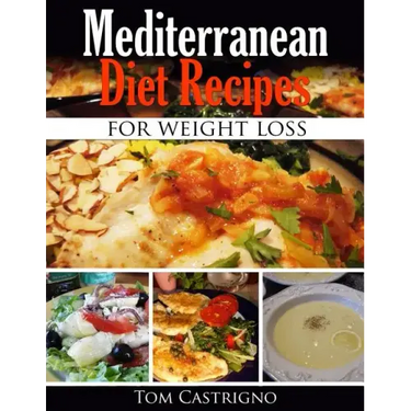Mediterranean Diet Recipes for Weight Loss