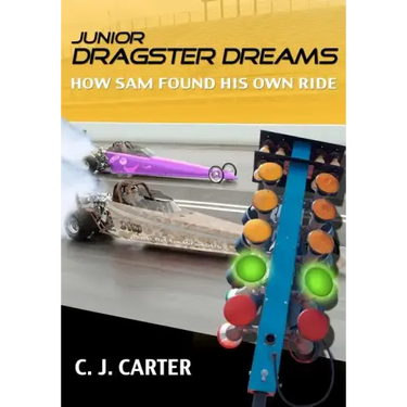 Junior Dragster Dreams: How Sam Found His Own Ride