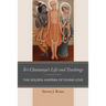 Sri Chaitanya's Life and Teachings: The Golden Avatara of Divine Love