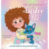 The Adventures of Lucy-Loo and Roo: ... and the Magic of the Gratitude Stick!