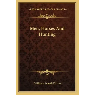 Men, Horses and Hunting