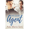 His Quiet Agent