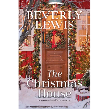 The Christmas House: An Amish Christmas Novella