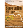 Bankrupting Nature: Denying Our Planetary Boundaries