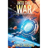 Into the War: Book Three