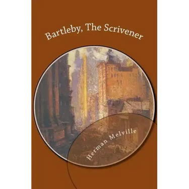 Bartleby, The Scrivener