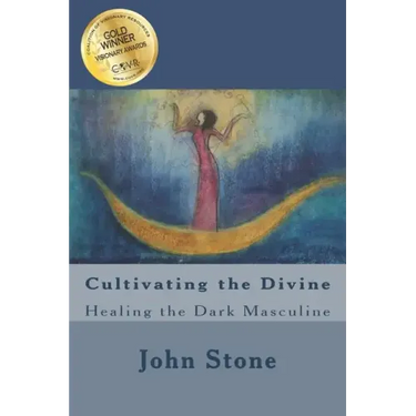 Cultivating the Divine: Healing the Dark Masculine