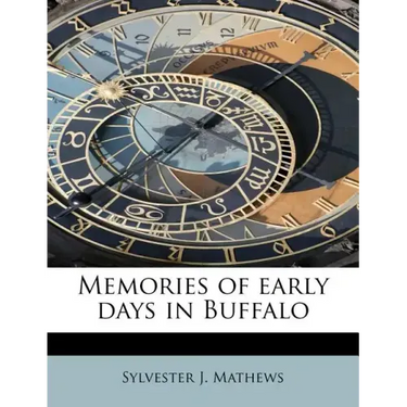 Memories of Early Days in Buffalo