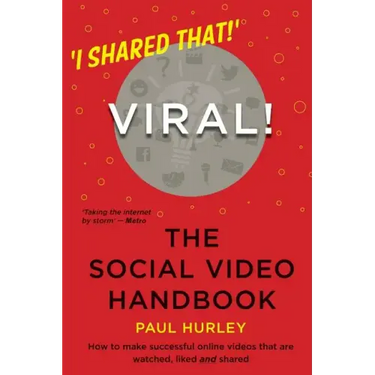 Viral! The Social Video Handbook
