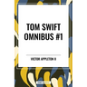 Tom Swift and His Motor-Cycle, Tom Swift and His Motor-Boat, Tom Swift and His Airship