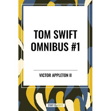 Tom Swift and His Motor-Cycle, Tom Swift and His Motor-Boat, Tom Swift and His Airship